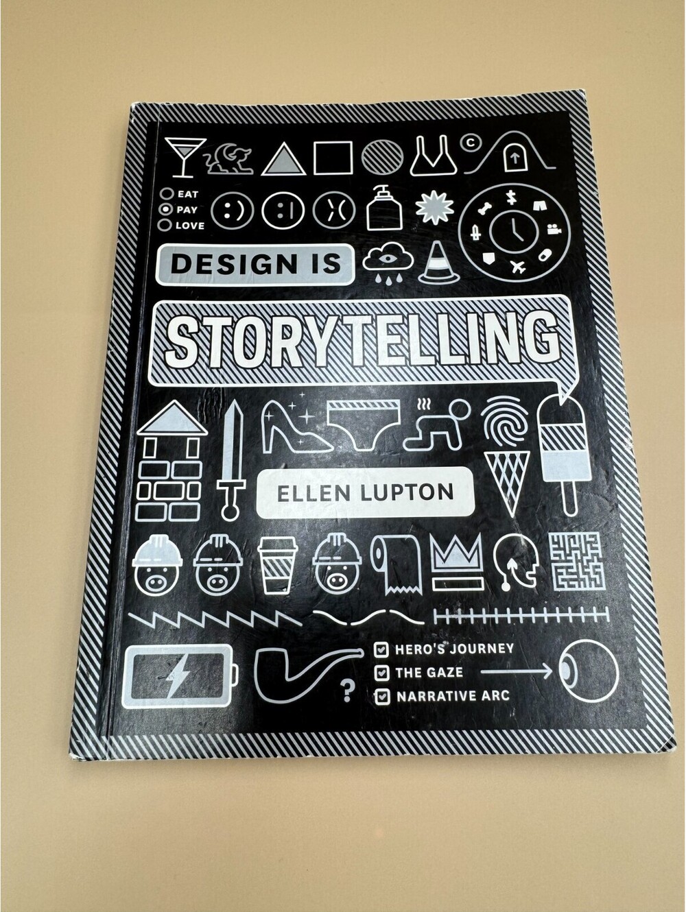 Design Is Storytelling by Ellen Lupton Cooper Hewitt Marketing Book Good Conditi